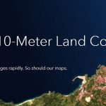 Esri Releases New 2020 Global Land Cover Map 